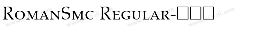 RomanSmc Regular字体转换 RomanSmc Regular字体转换